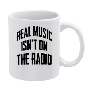 Real Music Is Not On The Radio Fun Grunge Graphic White Mug