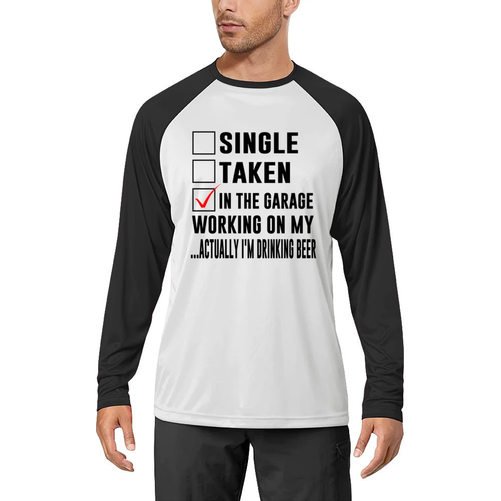 Relationship Status In The Garage Working On Myactually I'm Drinking B Men Long Sleeve T-Shirt