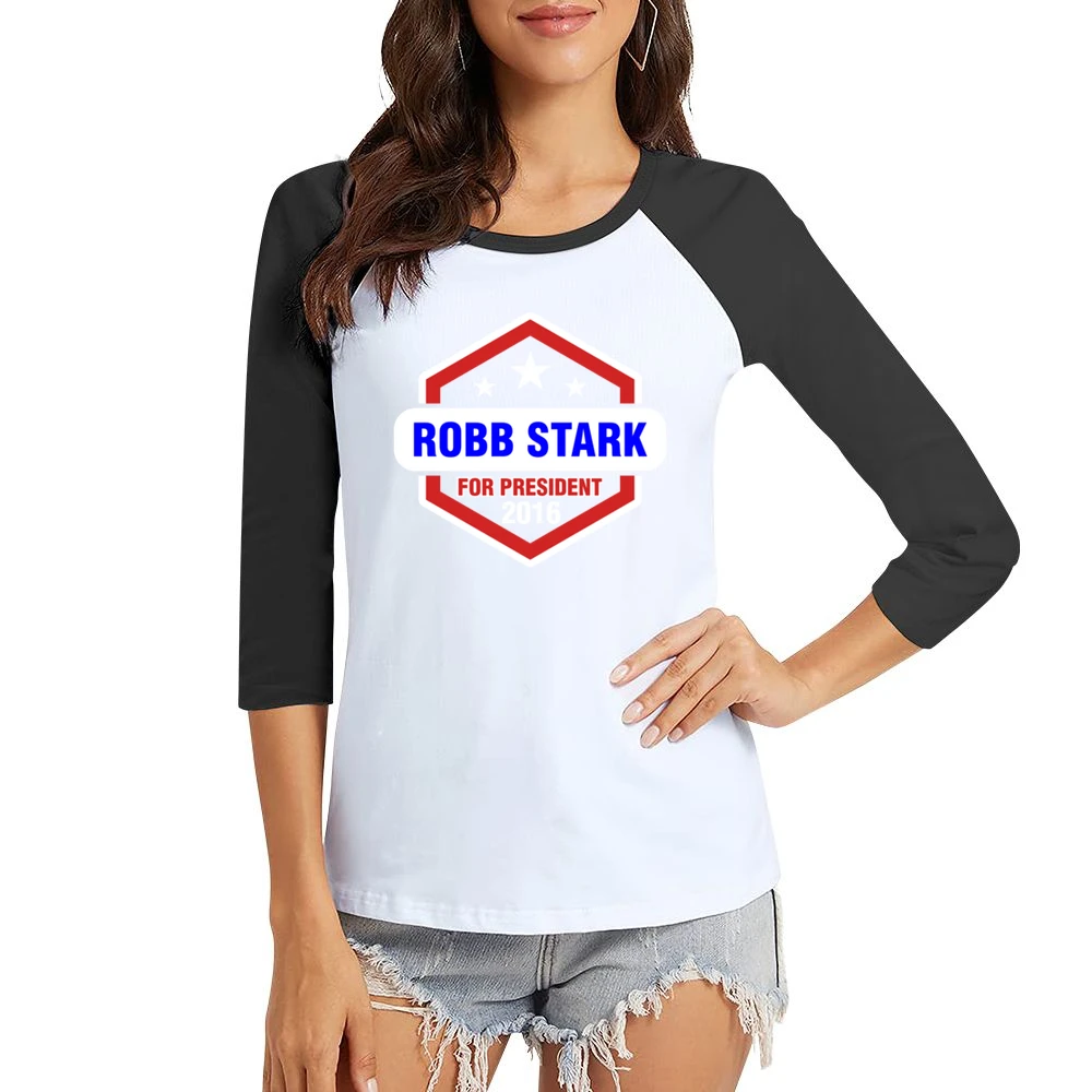 Robb Stark For President 2016 Game of Thrones TV Show Women Ladies 3-4 Sleeve T-Shirt
