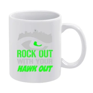 Rock Out With Your Hawk Out Seattle Football Team White Mug