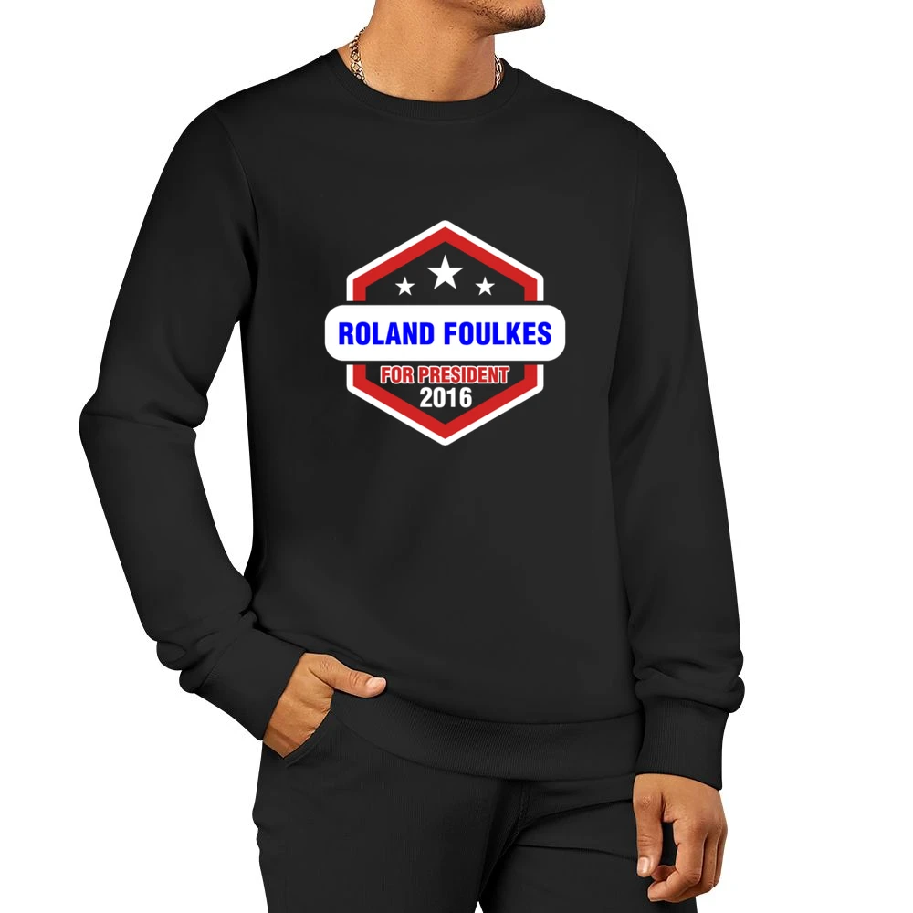 Roland Foulkes For President 2016 Rectify TV Show Men Pullover Sweatshirt