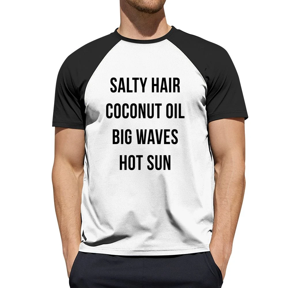 Salty Hair Coconut Oil Big Waves Hot Sun Fun Summer Lovin Graphic T Sh Men Short Sleeve T-Shirt