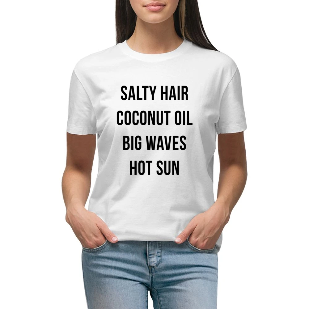 Salty Hair Coconut Oil Big Waves Hot Sun Fun Summer Lovin Graphic T Sh Premium Women Ladies T-shirt