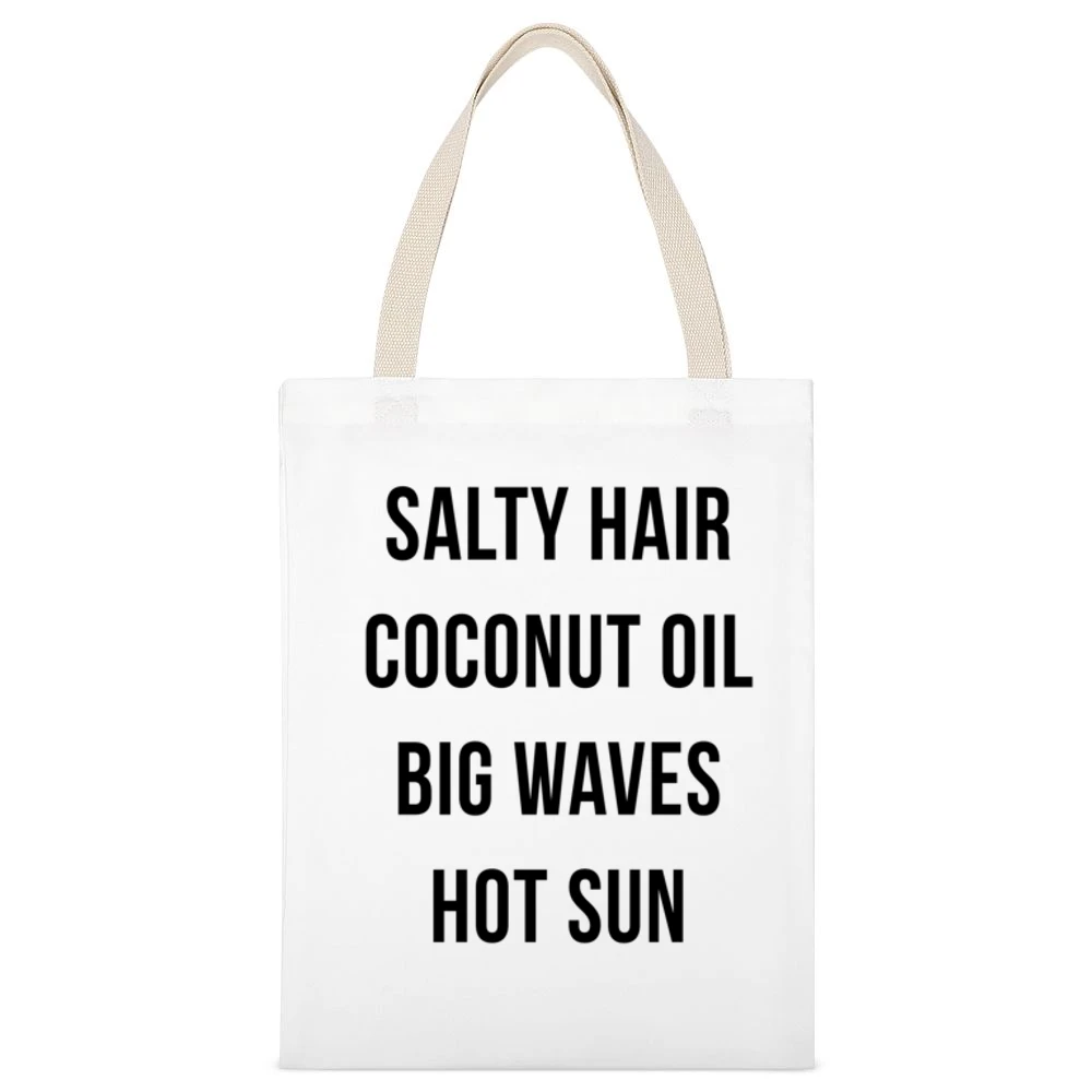 Salty Hair Coconut Oil Big Waves Hot Sun Fun Summer Lovin Graphic T Sh White Canvas Tote Shopping Bag