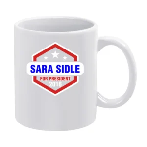 Sara Sidle For President 2016 CSI TV Show White Mug