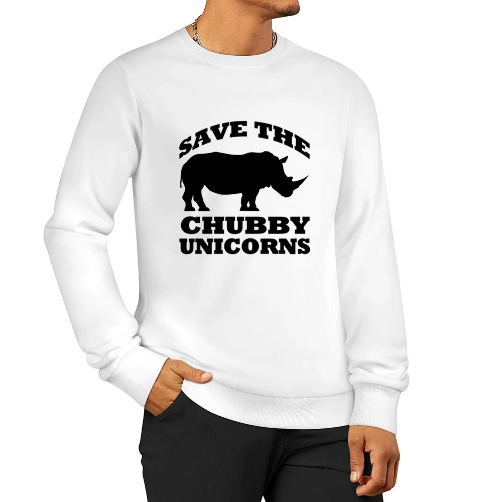 Save The Chubby Unicorns Funny Rhinoceros Graphic Tee Shirt Men Pullover Sweatshirt