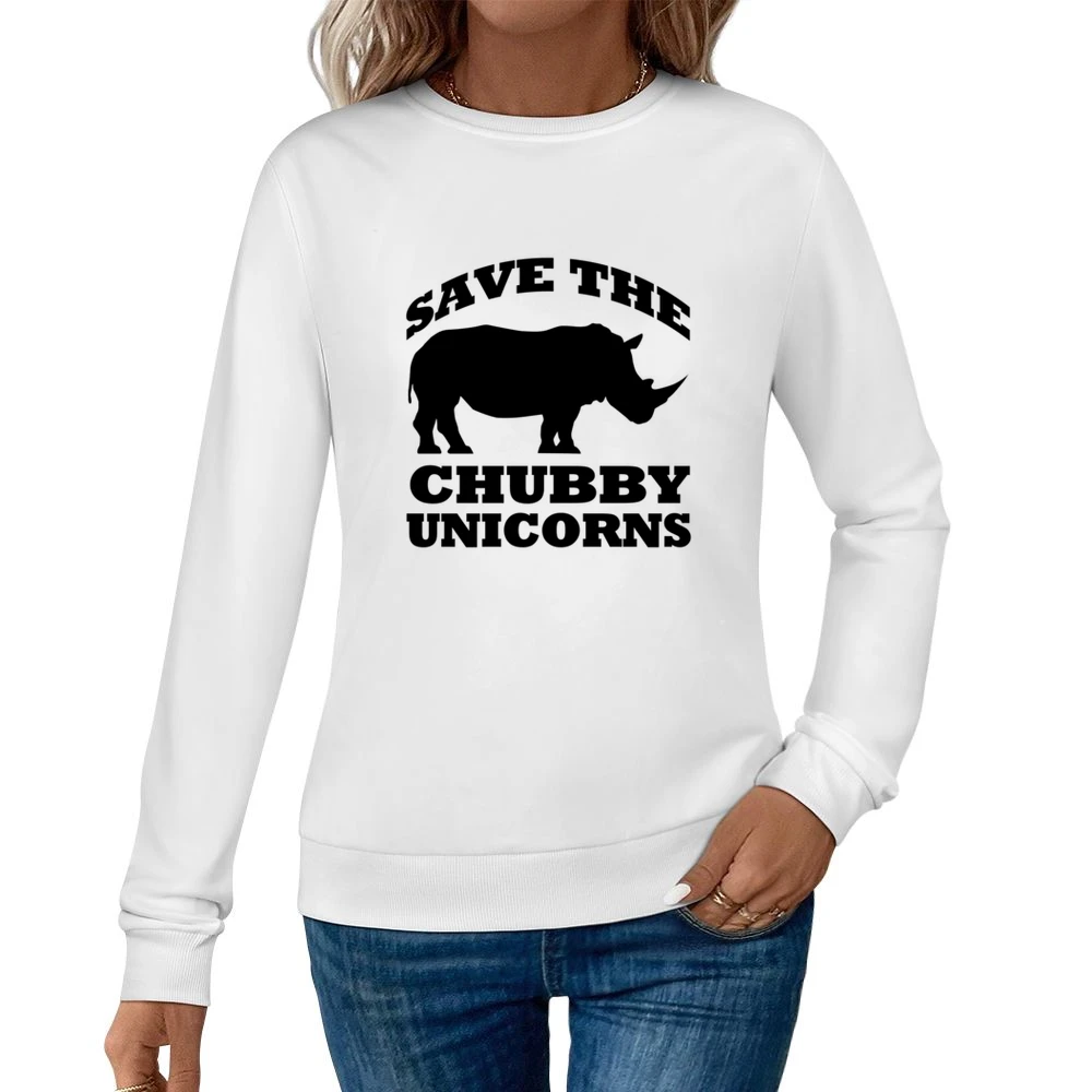 Save The Chubby Unicorns Funny Rhinoceros Graphic Tee Shirt Women Pullover Sweatshirt