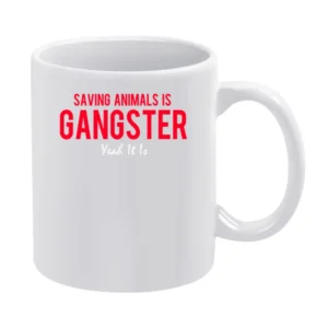Saving Animals Is Gangster Popular Celebrity Miley Cyrus Graphic TShir White Mug