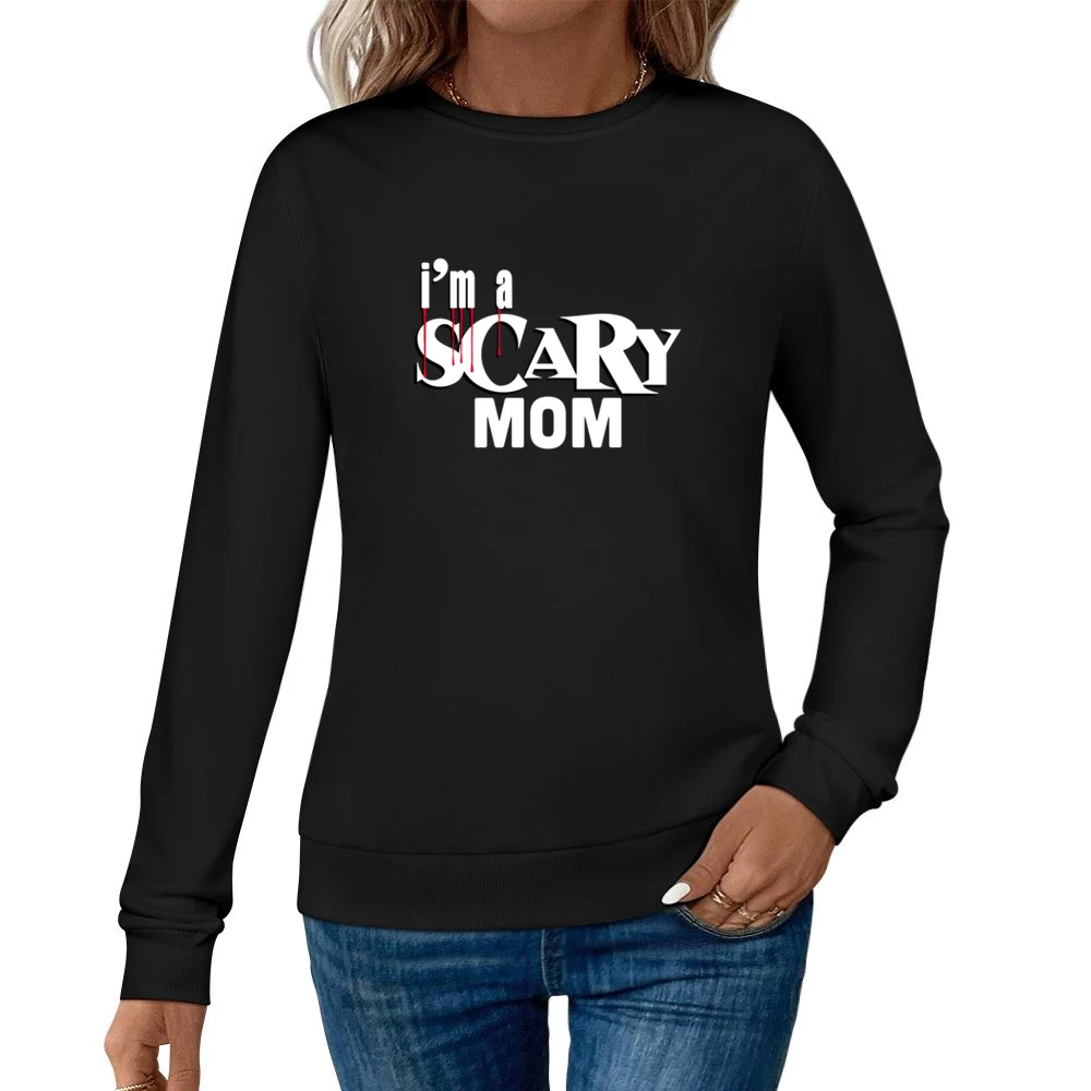 Scary Mom Tshirt (all Styles And Colors Available) Women Pullover Sweatshirt