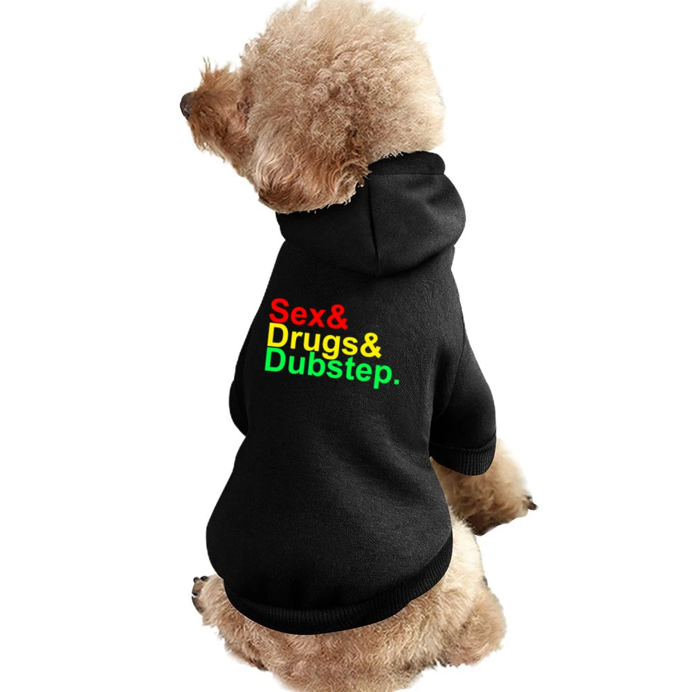 Sex and Drugs and Dubstep Music Pet Apparel Clothes