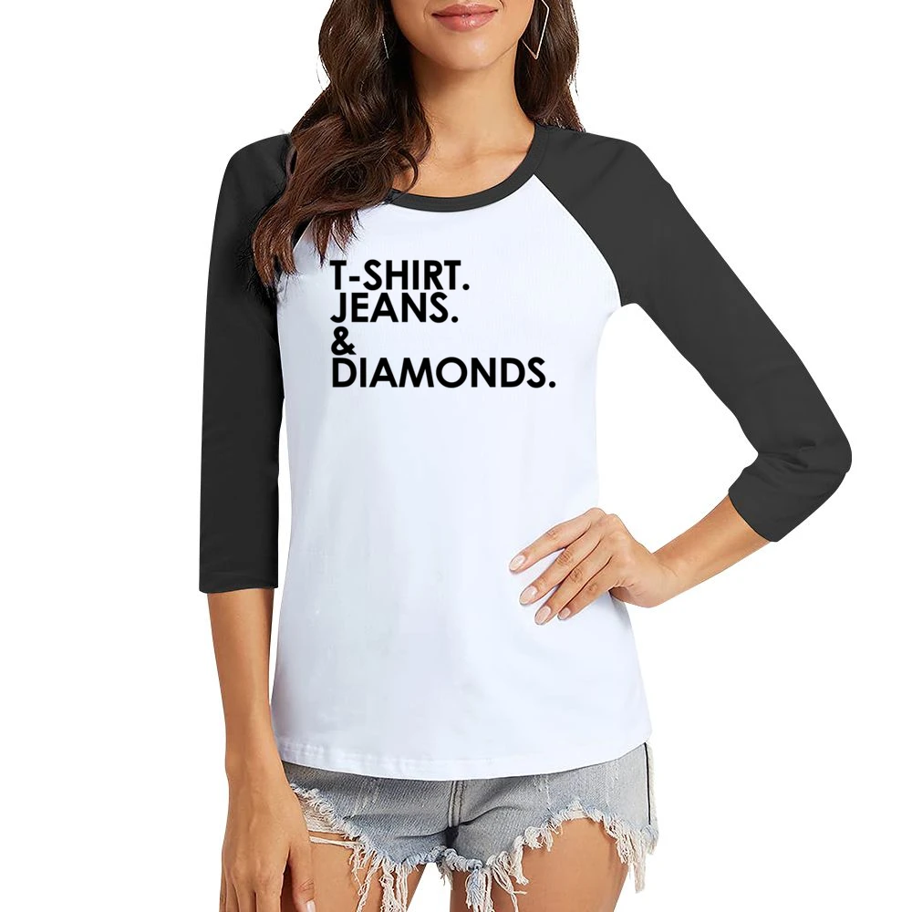 Shirt Jeans And Diamonds Fun Graphic Women Ladies 3-4 Sleeve T-Shirt