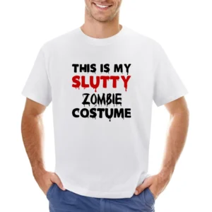 Slutty Zombie Tshirt (all Styles And Colors Available) Asian Size Men T-Shirt