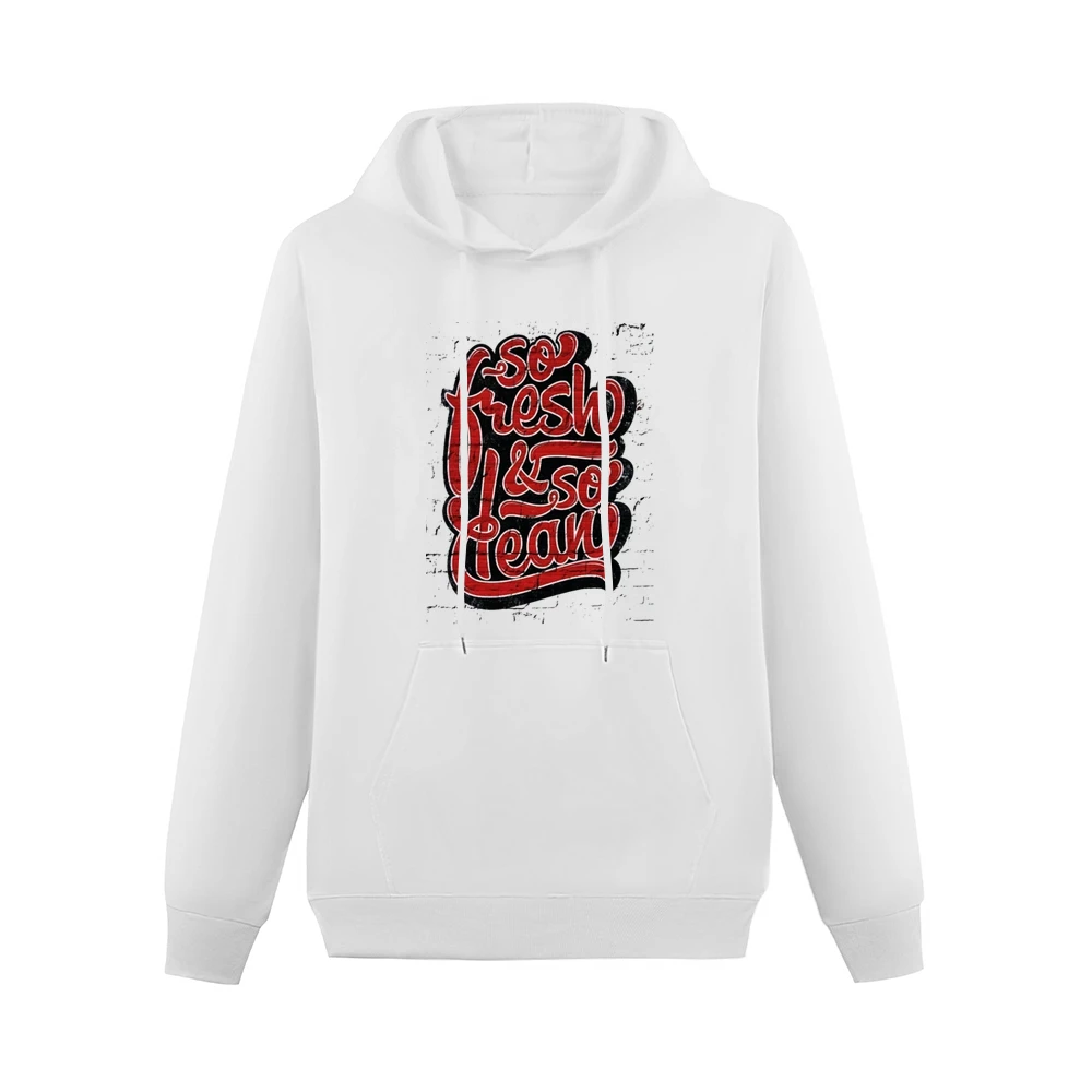 So Fresh And So Clean Hip Hop Men Hoodie With Pocket