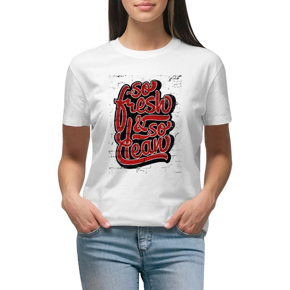 So Fresh And So Clean Hip Hop Premium Women Ladies T-shirt