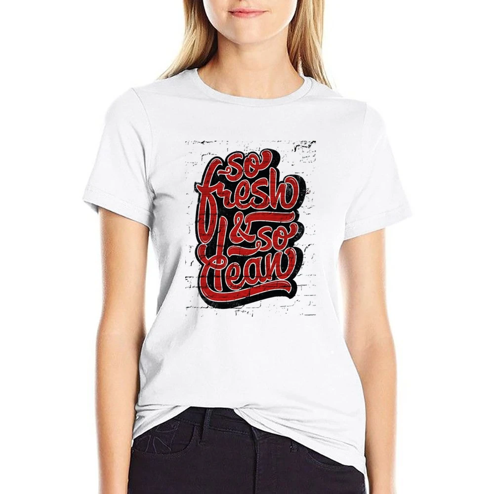 So Fresh And So Clean Hip Hop US Size Women Ladies T-shirt