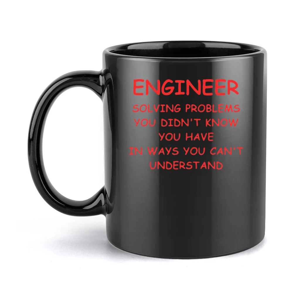 Solving problems you didn't know you have in ways you can't understand Black Mug