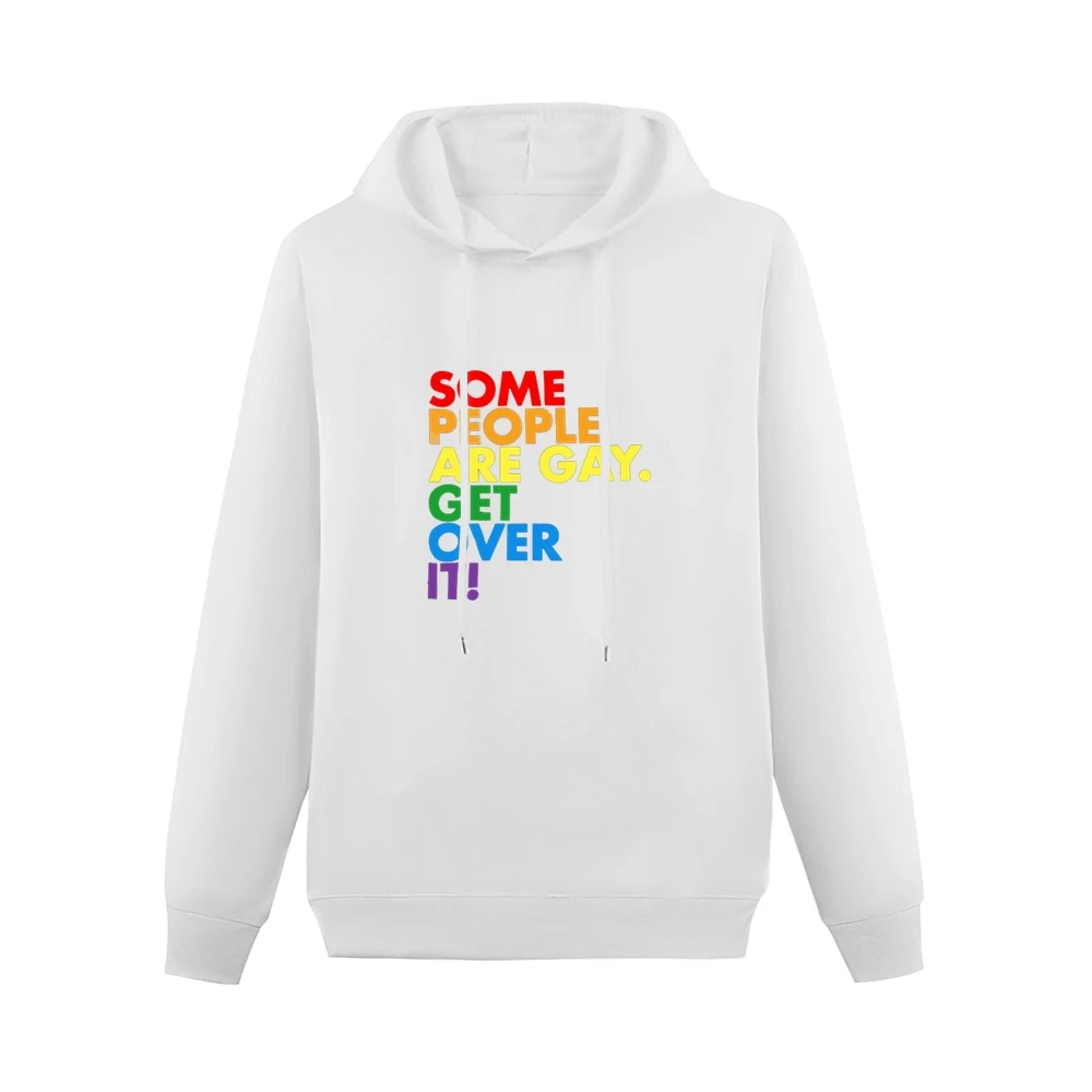Some People Are Gay Get Over It Pro LGBT Texas News Controversy Graphi Men Hoodie Without Pocket