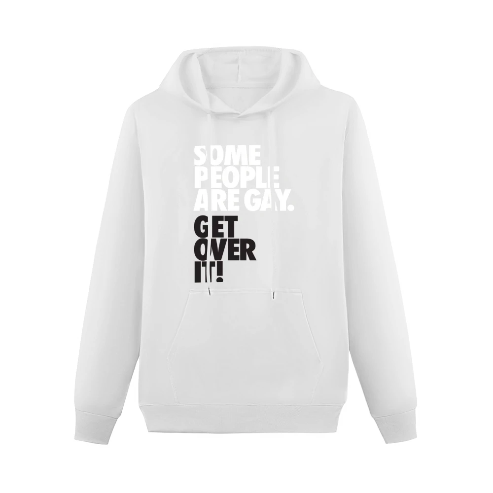 Some people are gay get over it ! Men Hoodie With Pocket