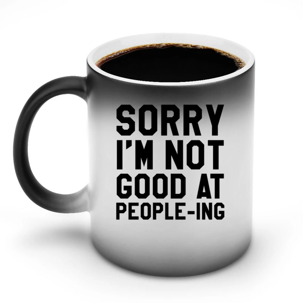 Sorry I Am Not Good At Peopleing Funny Anti Social Awkward Graphic Tee Discoloration Mug