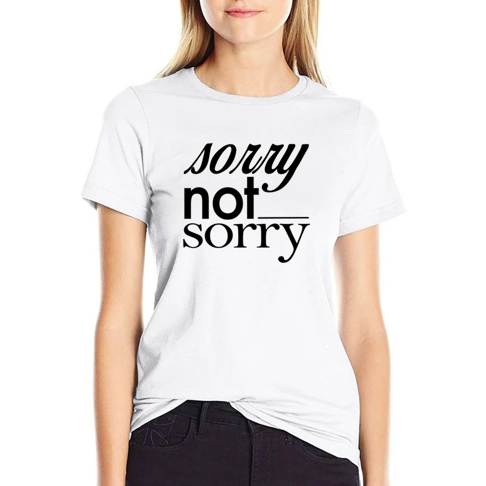 Sorry Not Sorry Funny Popular Graphic Tee Shirt US Size Women Ladies T-shirt