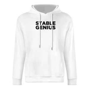 Stable Genius Funny Donald Trump Quote American President European Size Men Hoodie