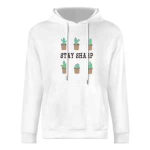 Stay Sharp Fun Cute Cactus Graphic TShirt European Size Men Hoodie