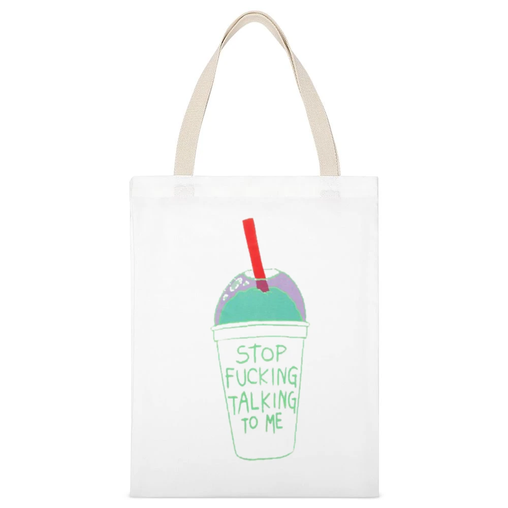 Stop Fucking Talking To Me Funny Slushy Grunge White Canvas Tote Shopping Bag