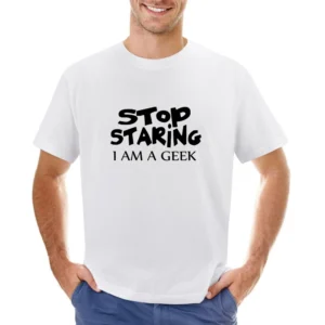 Stop Staring I am Geek black text design Asian Size Men T-Shirt