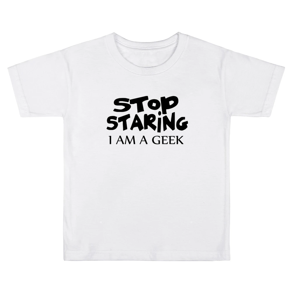 Stop Staring I am Geek black text design Kids Boys Girls T-Shirt