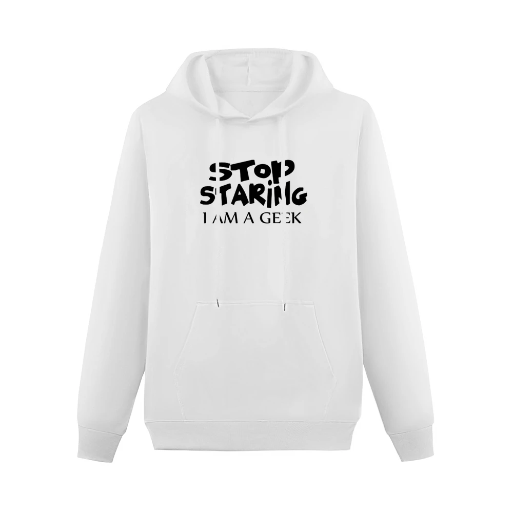 Stop Staring I am Geek black text design Men Hoodie With Pocket