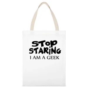 Stop Staring I am Geek black text design White Canvas Tote Shopping Bag