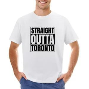 Straight Out Of Toronto Tshirt Asian Size Men T-Shirt