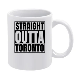 Straight Out Of Toronto Tshirt White Mug