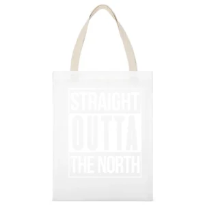 Straight Outta The North Game Of Thrones Popular Graphic TV Show Fan T White Canvas Tote Shopping Bag
