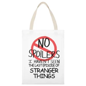 Stranger Things No Spoilers Last Episode Tv Funny White Canvas Tote Shopping Bag