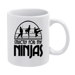 Strictly For My Ninjas Fun Benchwarmers Movie Graphic Tee Shirt White Mug