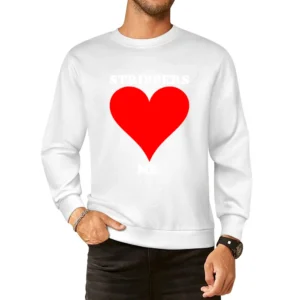 Strippers Love Me Funny European Size Pullover Sweater