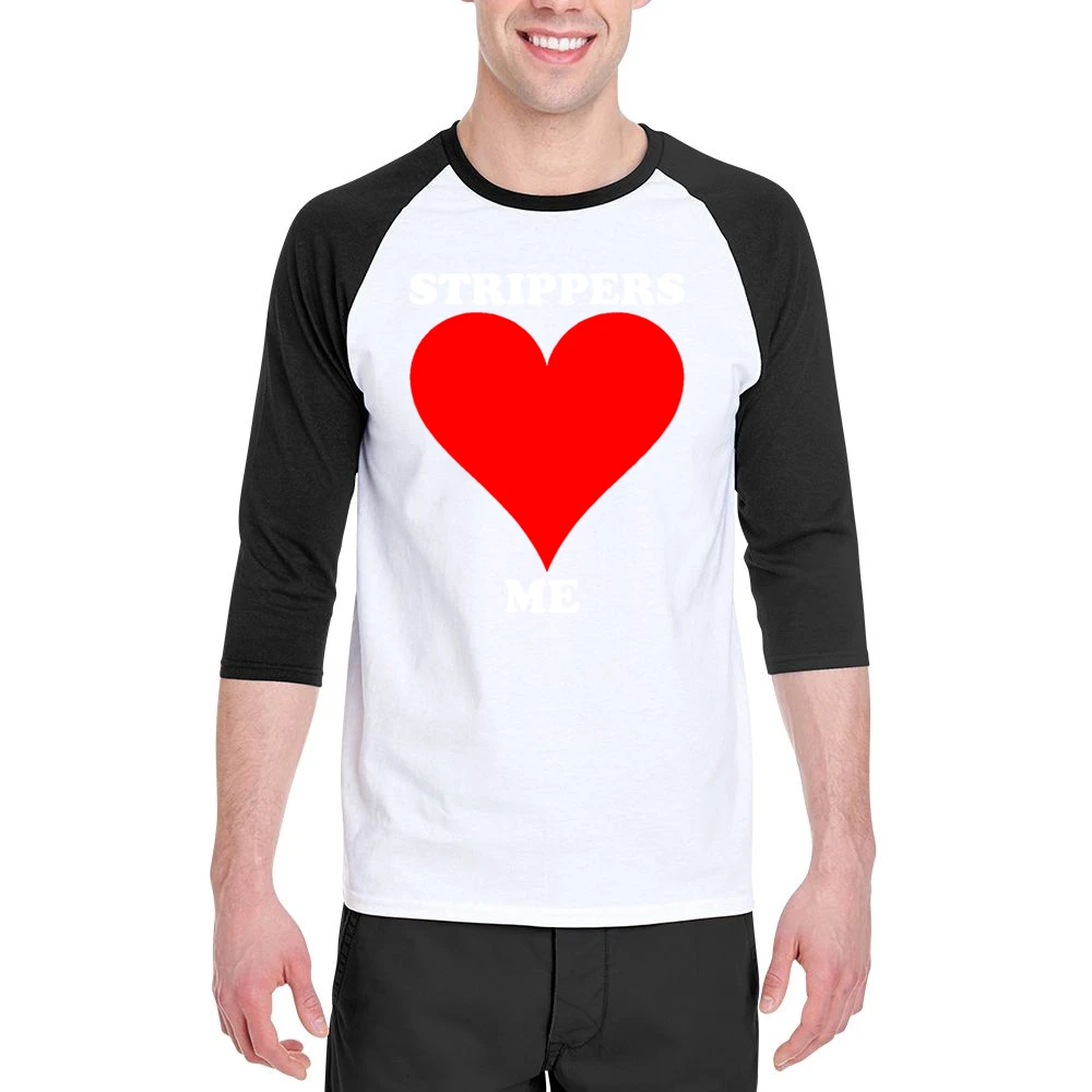 Strippers Love Me Funny Men 3/4 Sleeve T-Shirt