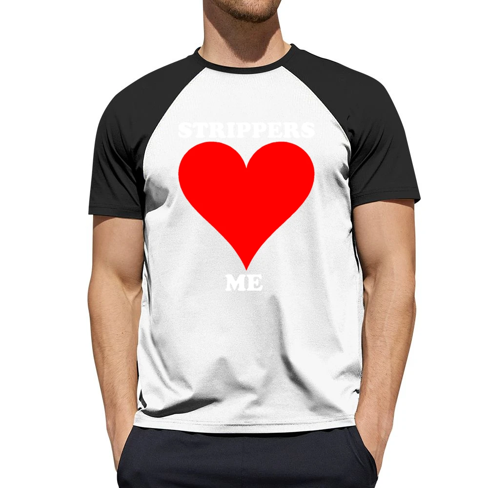 Strippers Love Me Funny Men Short Sleeve T-Shirt