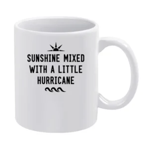 Sunshine Mixed With A Little Hurricane Fun Summer Party Graphic Tee Sh White Mug