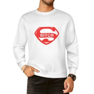 Super Bicth parody superman European Size Pullover Sweater