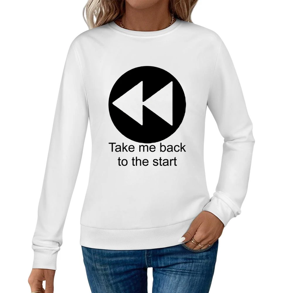Take me back to the start - music player button Women Pullover Sweatshirt