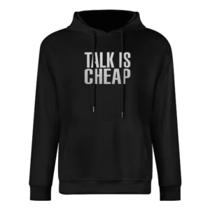 Talk Is Cheap Just Do It Fun Cool Graphic Fitness Crossfit Graphic Gym European Size Men Hoodie