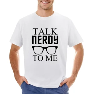 Talk nerdy to me funny humor jokes Asian Size Men T-Shirt