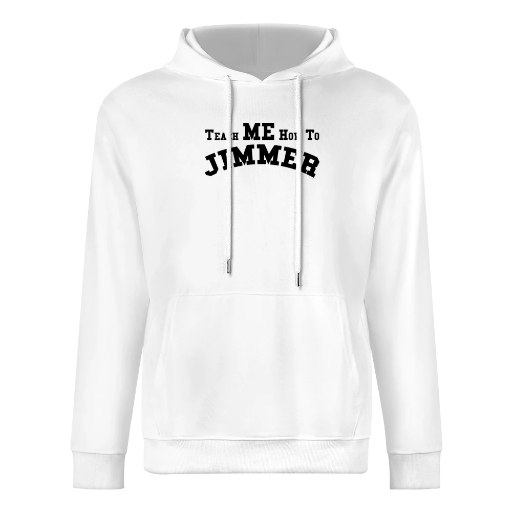 Teach Me How To Jimmer Jimmer Fredette Bball European Size Men Hoodie