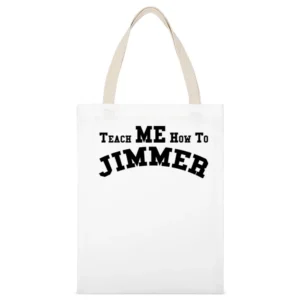 Teach Me How To Jimmer Jimmer Fredette Bball White Canvas Tote Shopping Bag