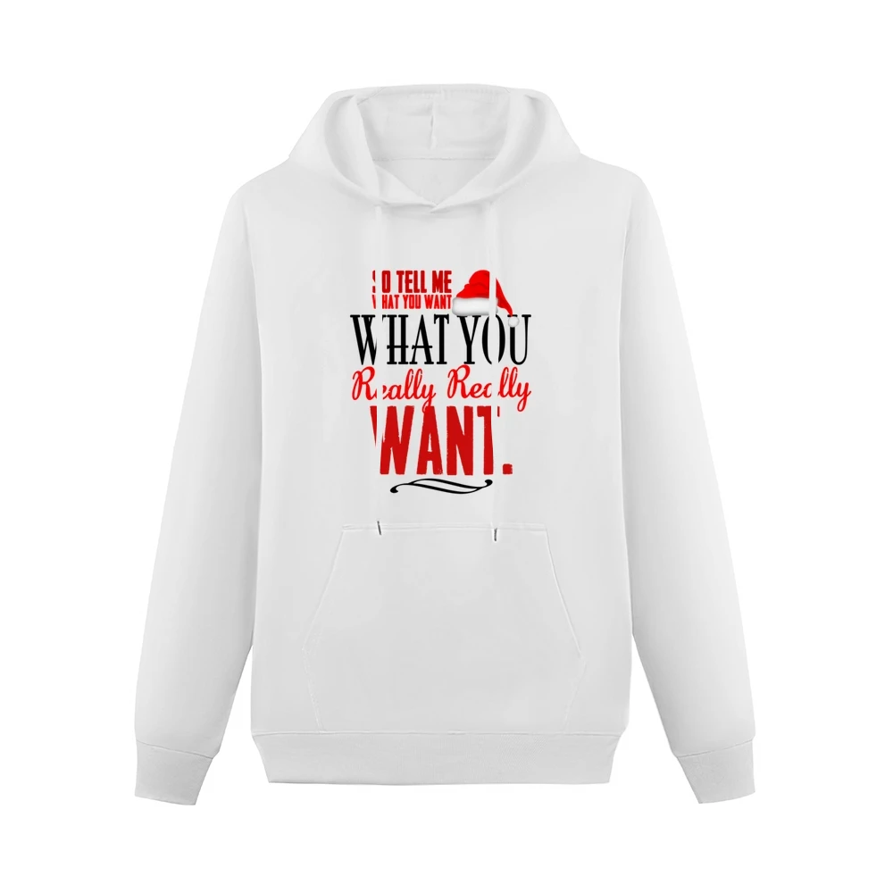 Tell Me What You Want Fun Christmas Spice Girls Tee Shirt Men Hoodie With Pocket