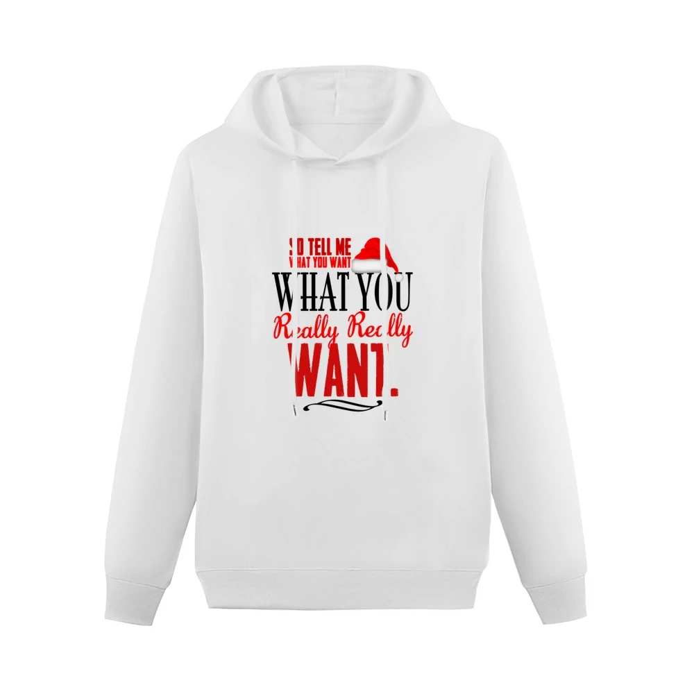 Tell Me What You Want Fun Christmas Spice Girls Tee Shirt Men Hoodie Without Pocket