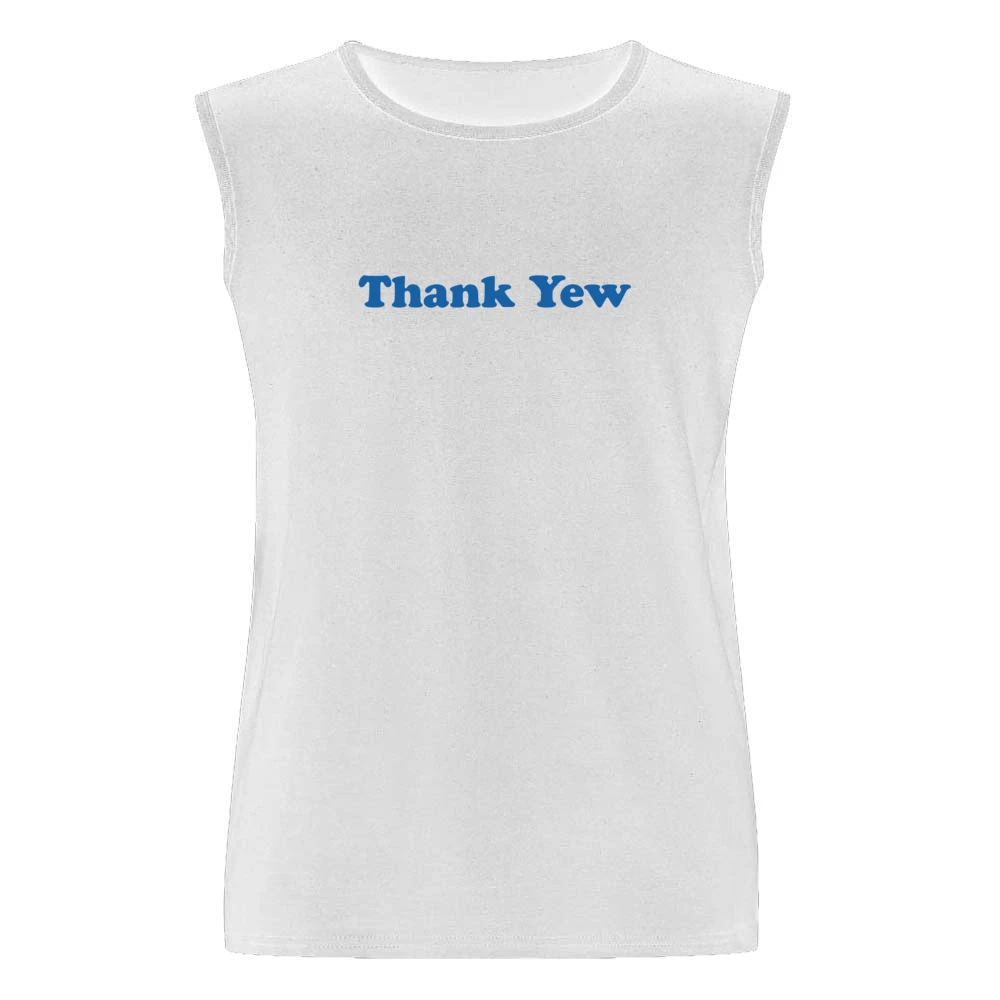 Thank Yew Funny Tiktok Men Sleeveless T-Shirt