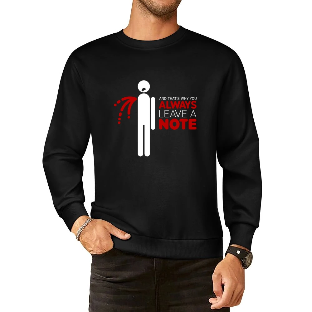 That's why you always leave a note European Size Pullover Sweater
